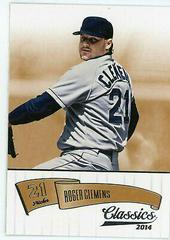 Roger Clemens #116 Baseball Cards 2014 Panini Classics Prices