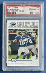 Eli Manning Football Cards 2004 Topps Super Bowl XXXIX Prices