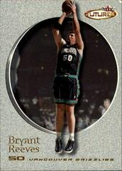 Bryant Reeves #71 Basketball Cards 2000 Fleer Futures Prices