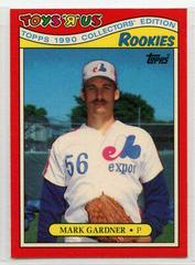 Mark Gardner #10 Baseball Cards 1990 Topps Toys R Us Rookies Prices