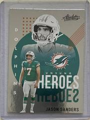 Jason Sanders Football Cards 2021 Panini Absolute Unsung Heroes Prices
