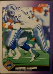 Dennis Gibson #613 Football Cards 1991 Score Prices