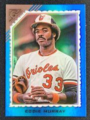 Eddie Murray [Blue] #162 Baseball Cards 2022 Topps Gallery Prices