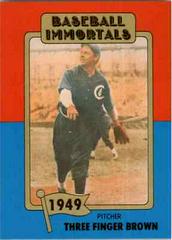 Three Finger Brown #56 Baseball Cards 1980 Baseball Immortals Prices