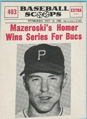 Mazeroski's Homer [Wins Series for Bucs] #403 Baseball Cards 1961 NU Card Scoops Prices