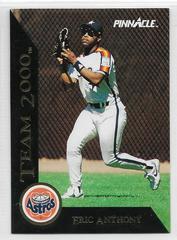 Eric Anthony #28 Baseball Cards 1992 Pinnacle Team 2000 Prices