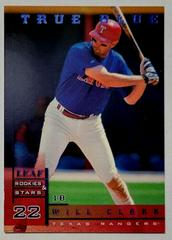 Will Clark [True Blue] #22 Baseball Cards 1998 Leaf Rookies & Stars Prices