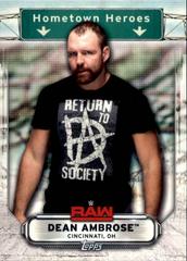 Dean Ambrose Wrestling Cards 2019 Topps WWE RAW Hometown Heroes Prices
