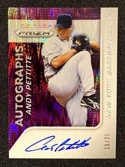 Andy Pettitte [Purple Flash] Baseball Cards 2015 Panini Prizm Autograph Prizms Prices
