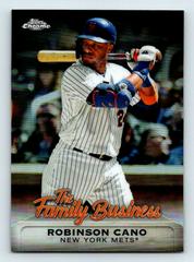 Robinson Cano Baseball Cards 2019 Topps Chrome the Family Business Prices