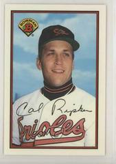 Cal Ripken Jr. #9 Baseball Cards 1989 Bowman Tiffany Prices