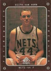 Keith Van Horn #160 Basketball Cards 1997 SP Authentic Prices