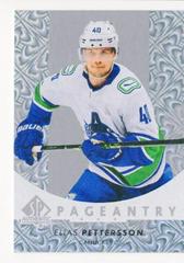 Elias Pettersson #P-12 Hockey Cards 2022 SP Authentic Pageantry Prices