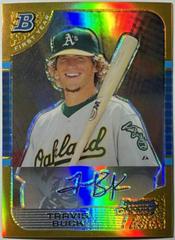 Travis Buck [Gold Refractor] Baseball Cards 2005 Bowman Chrome Draft Picks Prices
