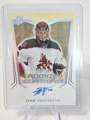 Ivan Prosvetov #SPXR-IP Hockey Cards 2021 SPx Rookie Signatures Prices