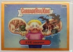 EVE Droppin' [Orange] #240b 2023 Garbage Pail Kids Chrome Prices