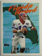 Jim Kelly #FH13 Football Cards 1995 Topps Florida Hot Bed Prices