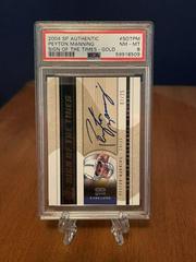 Peyton Manning [Gold] #SOT-PM Football Cards 2004 SP Authentic Sign of the Times Prices