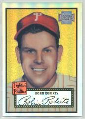 Robin Roberts [1952 Reprint] #69 Baseball Cards 2001 Topps Archives Reserve Prices