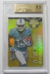 Jarvis Landry [Mirror Platinum Gold] #181 Football Cards 2014 Panini Totally Certified Prices