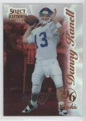 Danny Kanell [Premium Stock Mirror Red] #111 Football Cards 1996 Select Certified Prices