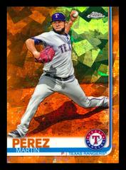 Martin Perez [Orange Refractor] #219 Baseball Cards 2019 Topps Chrome Sapphire Prices