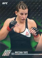 Miesha Tate [Green] Ufc Cards 2017 Topps UFC Knockout Prices