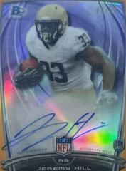 Jeremy Hill [Orange Refractor] Football Cards 2014 Bowman Chrome Rookie Autograph Prices
