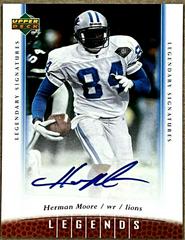 Herman Moore #24 Football Cards 2006 Upper Deck Legends Legendary Signatures Prices