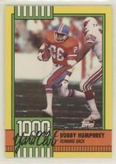 Bobby Humphrey [Disclaimer Back] Football Cards 1990 Topps 1000 Yard Club Prices