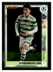 Hyeongyu Oh #36 Soccer Cards 2022 Topps Merlin Chrome UEFA Club Competitions Prices