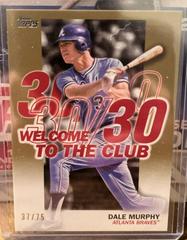 Dale Murphy [Gold] #WC-7 Baseball Cards 2023 Topps Welcome to the Club Prices