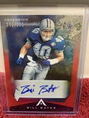 Bill Bates [Red] #ASC-BBA Football Cards 2021 Panini Chronicles Ascension Autographs Prices