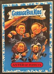 ASTER of Puppets [Light Blue] #2b Garbage Pail Kids Battle of the Bands Prices