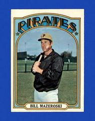 Bill Mazeroski #760 Baseball Cards 1972 Topps Prices