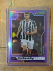 Matthijs De Ligt [Purple] Soccer Cards 2021 Topps Merlin Chrome UEFA Prices