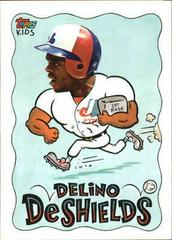 Delino DeShields #9 Baseball Cards 1992 Topps Kids Prices