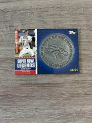 John Elway [Pewter Coin] Football Cards 2011 Topps Super Bowl Legends Prices