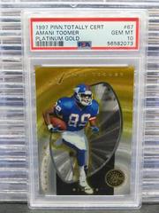Amani Toomer [Platinum Gold] #67 Football Cards 1997 Pinnacle Totally Certified Prices