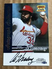Al Hrabosky Baseball Cards 1999 Sports Illustrated Greats of the Game Autographs Prices