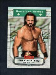Drew Mcintyre #HH-14 Wrestling Cards 2019 Topps WWE RAW Hometown Heroes Prices