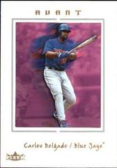 Carlos Delgado #58 Baseball Cards 2003 Fleer Avant Prices