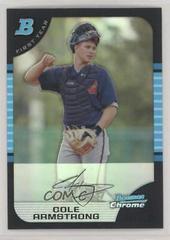 Cole Armstrong [Refractor] Baseball Cards 2005 Bowman Chrome Prices