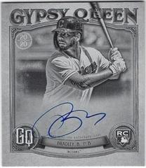 Bobby Bradley [Black & White] Baseball Cards 2020 Topps Gypsy Queen Autographs Prices