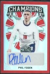 Phil Foden [Prismatic Red] Soccer Cards 2022 Leaf Metal Champions Autographs Prices