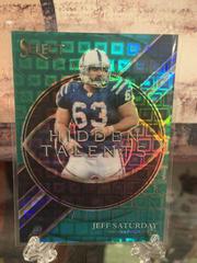 Jeff Saturday [Green] Football Cards 2021 Panini Select Hidden Talents Prices