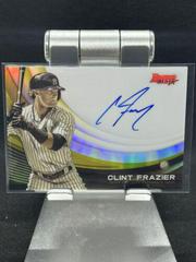 Clint Frazier [Gold Refractor] Baseball Cards 2017 Bowman's Best Monochrome Autograph Prices
