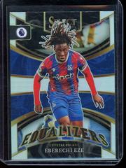 Eberechi Eze #9 Soccer Cards 2022 Panini Select Premier League Equalizers Prices