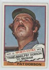 Pat Dobson #296T Baseball Cards 1976 Topps Traded Prices