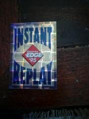 Instant replay checklist Football Cards 1995 Collector's Edge Instant Replay Prices